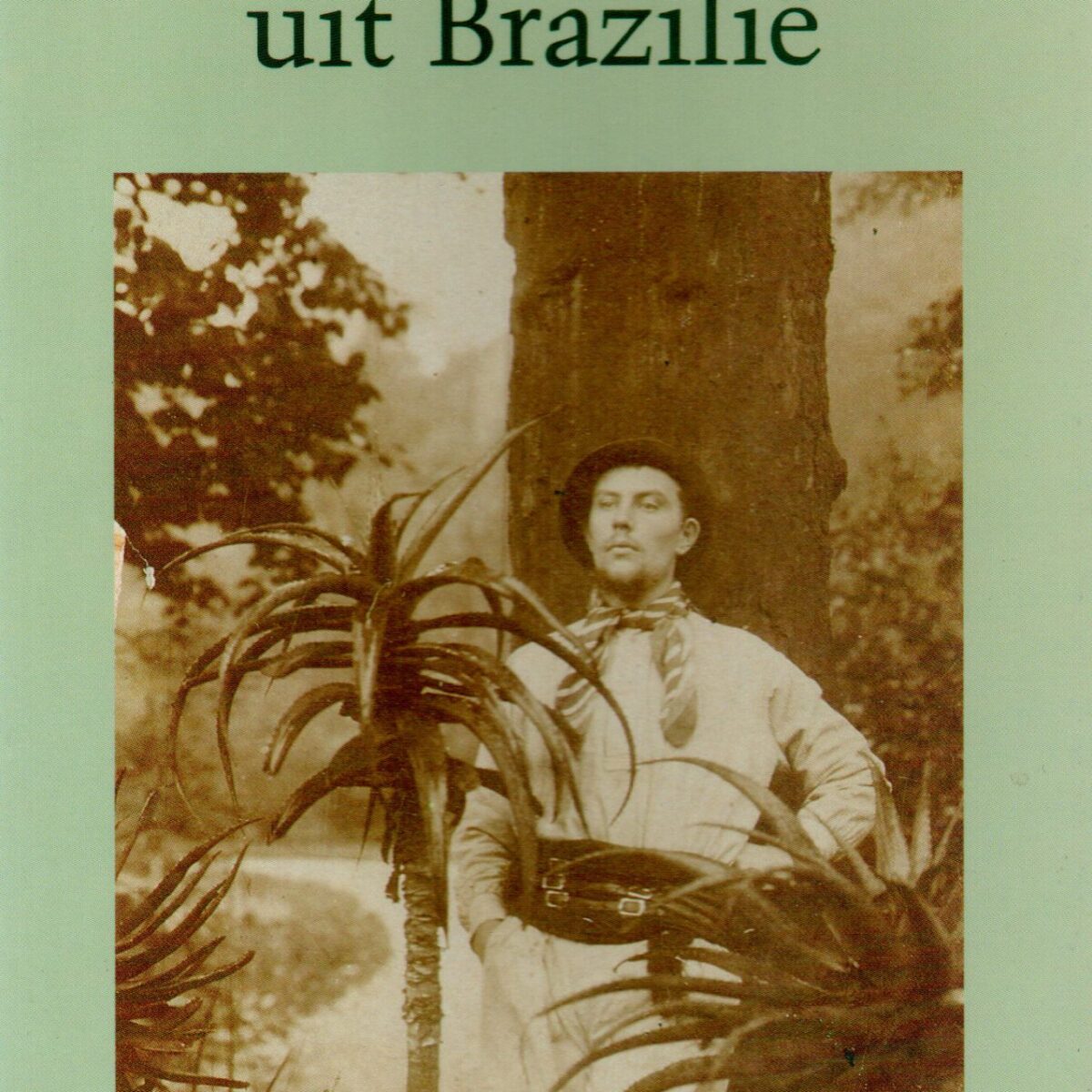 Brieven uit Brazilië - 1897-1902 -