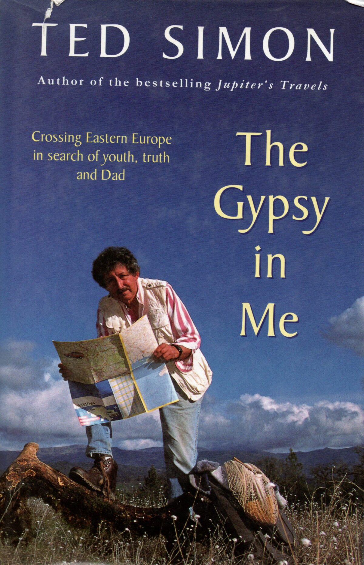 The Gypsy in Me - Crossing Eastern Europe in search of youth, truth and Dad -