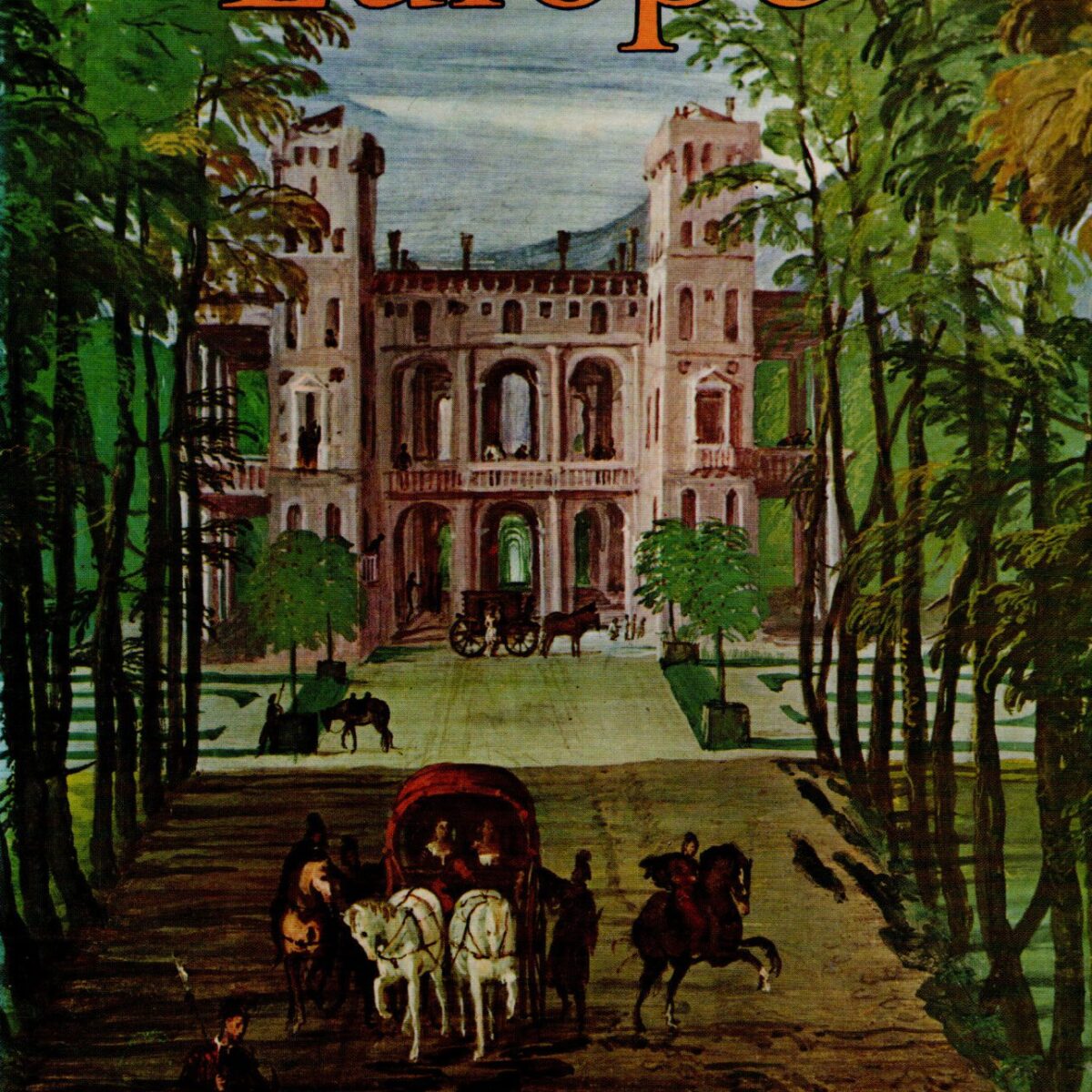 Travellers in Europe - Private Records of Journeys by the Great and Forgotten - From Horace to Pepys -