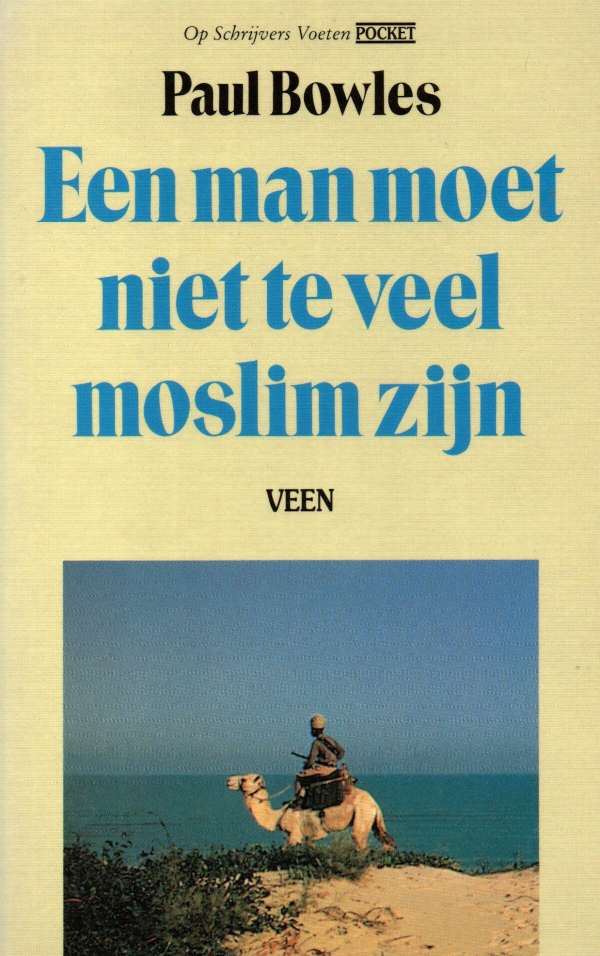 Een man moet niet te veel moslim zijn