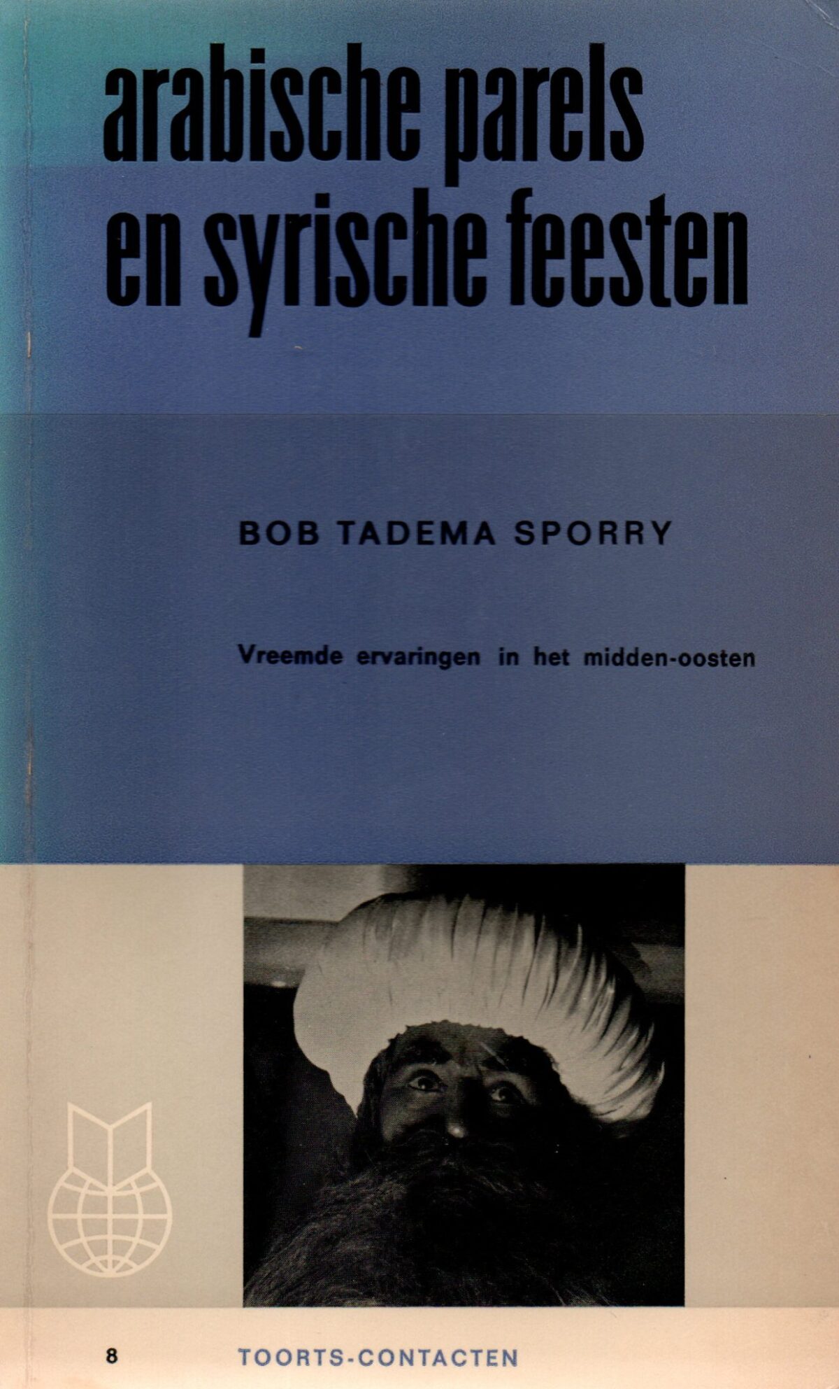 Scan_20220327-3-scaled arabische parels en syrische feesten - vreemde ervaringen in het midden-oosten -