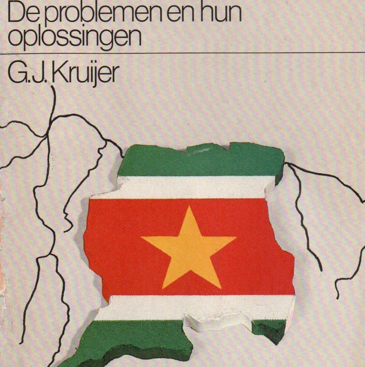 Suriname - De problemen en hun oplossingen -