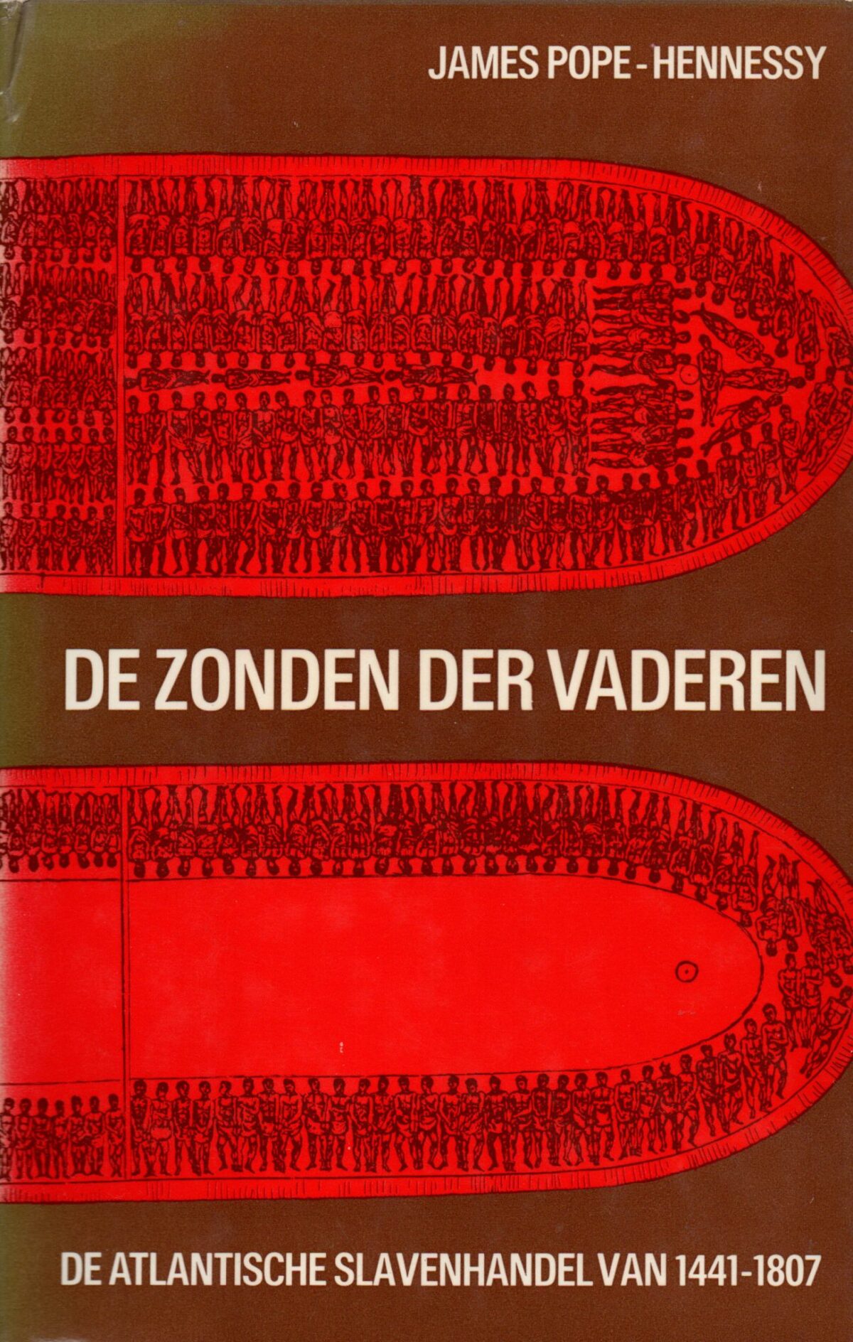 De zonden der vaderen - De Atlantische slavenhandel van 1441-1807 -