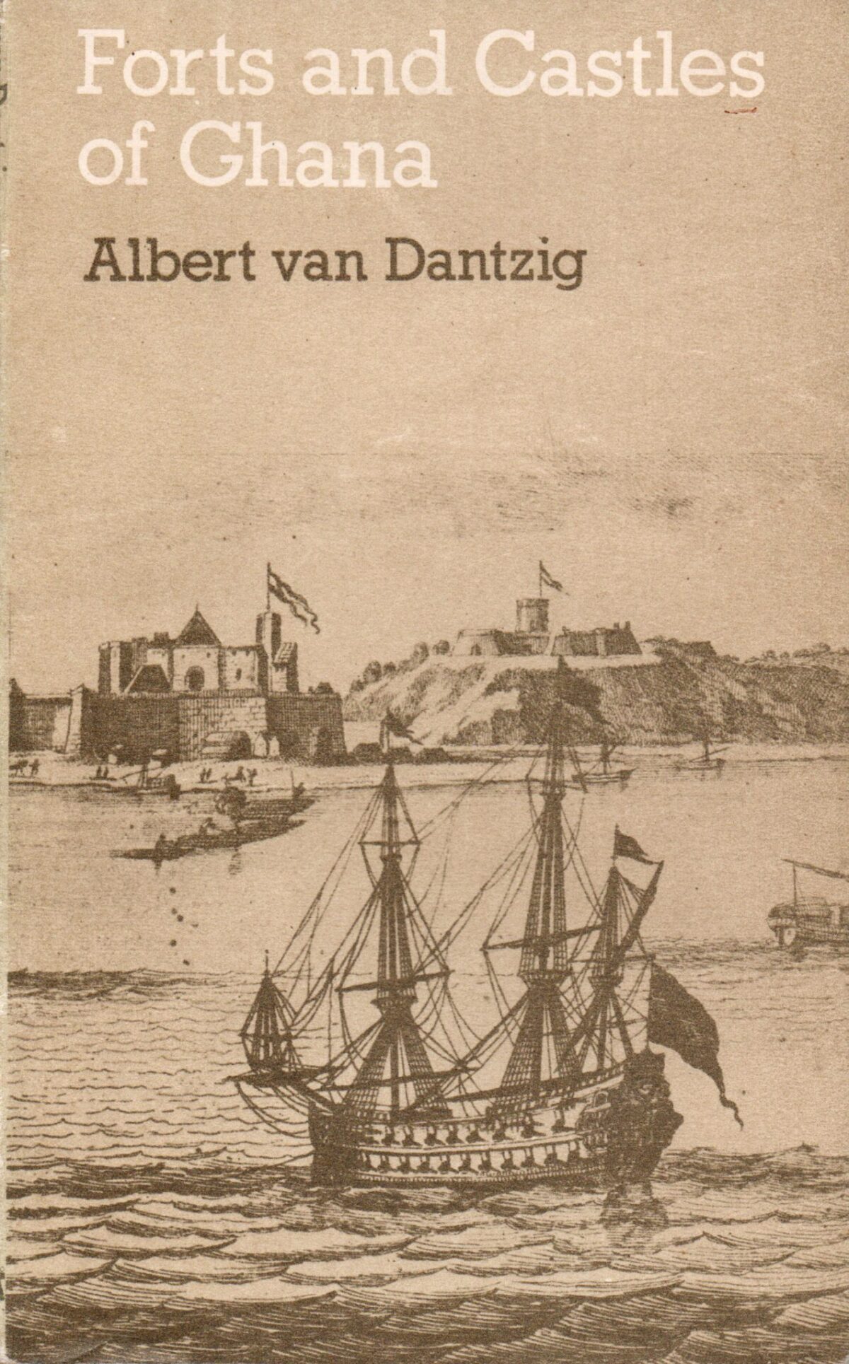 Forts and Castles of Ghana