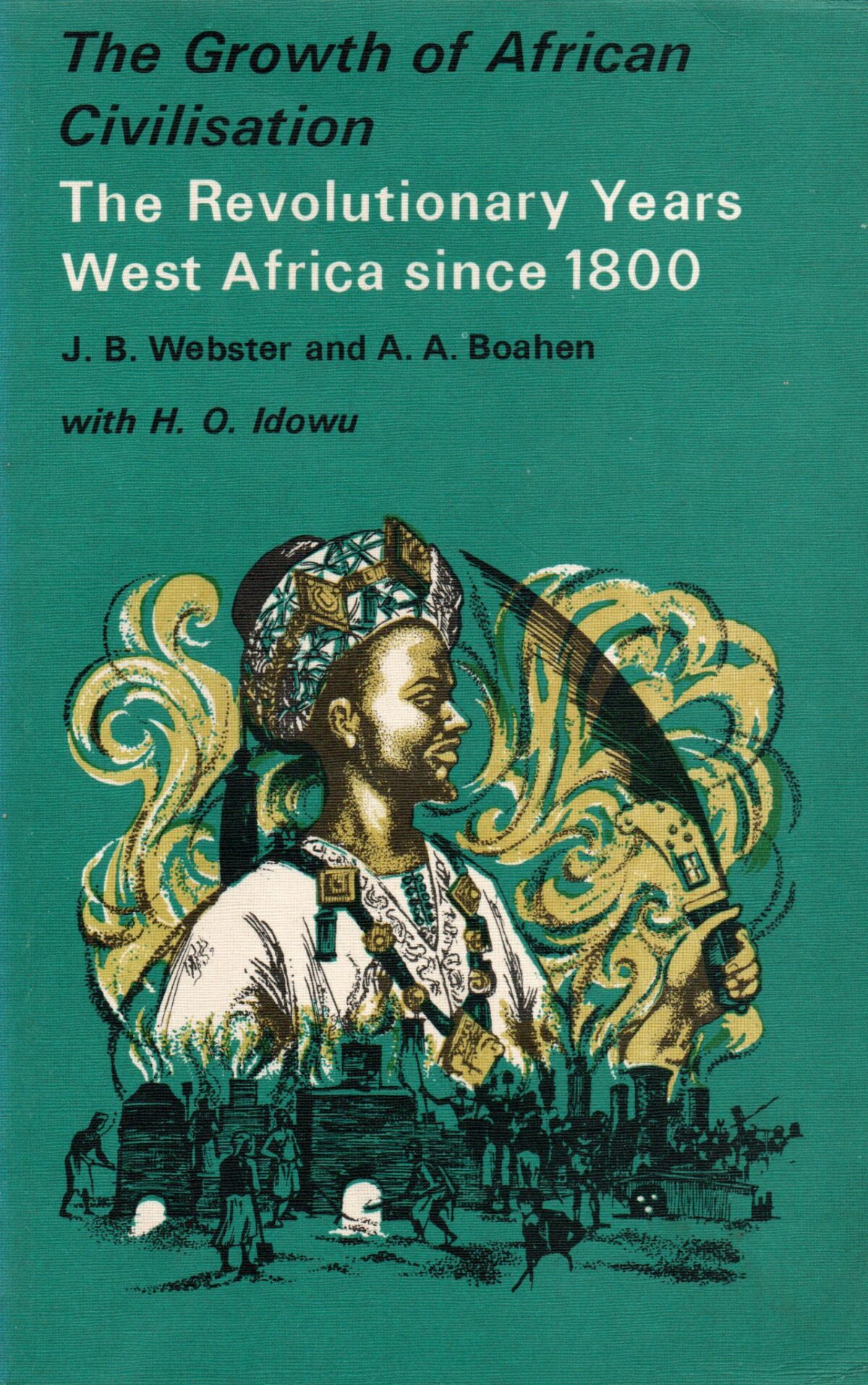 Scan_20220629-3-scaled The Growth of African Civilisation - The Revolutionary Years West Africa since 1800 -