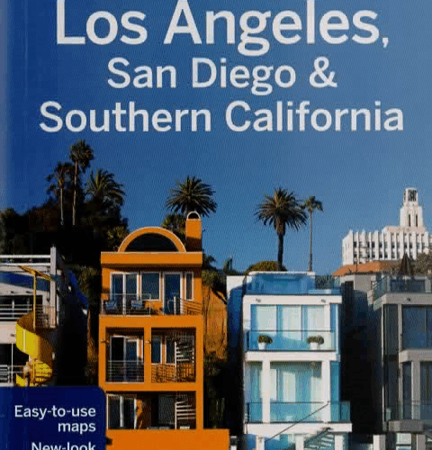 Los Angeles, San Diego & Southern California - Lonely Planet -