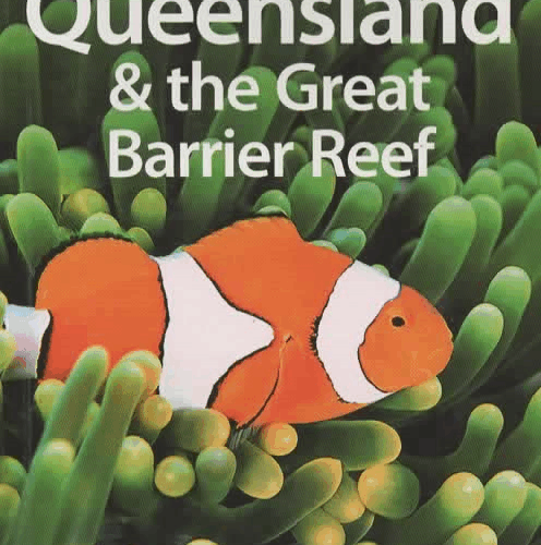 Queensland & the Great Barrier Reef - Lonely Planet -