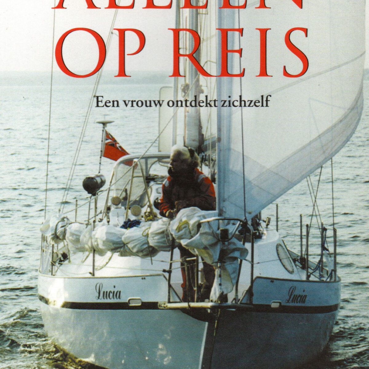 Alleen op reis - Een vrouw ontdekt zichzelf -