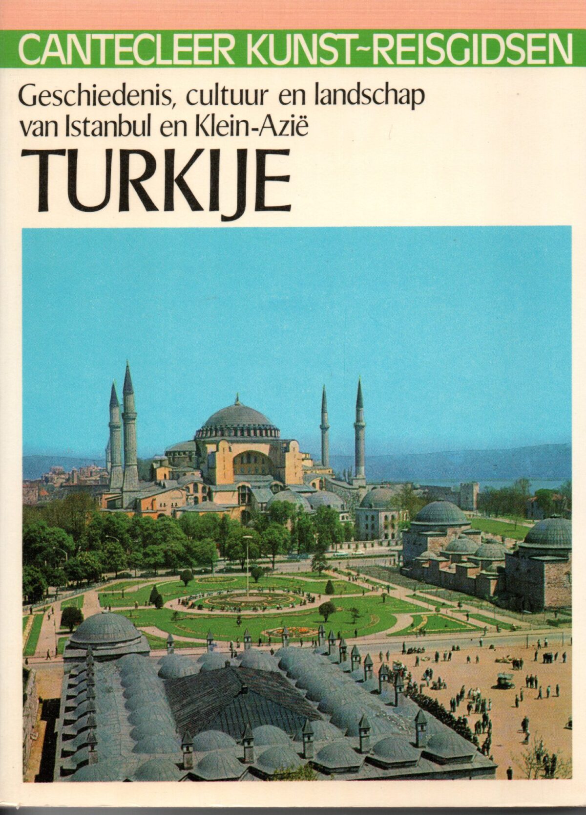 Scan_20220719-6-scaled Turkije - Geschiedenis, cultuur en landschap van Istanbul tot Klein-Azië - Cantecleer -