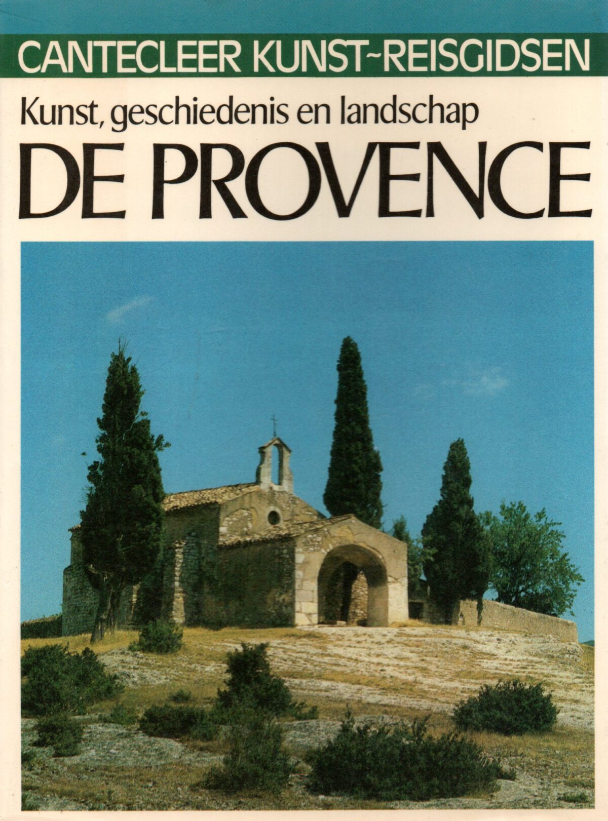 De Provence - Kunst, geschiedenis en landschap - Cantecleer -