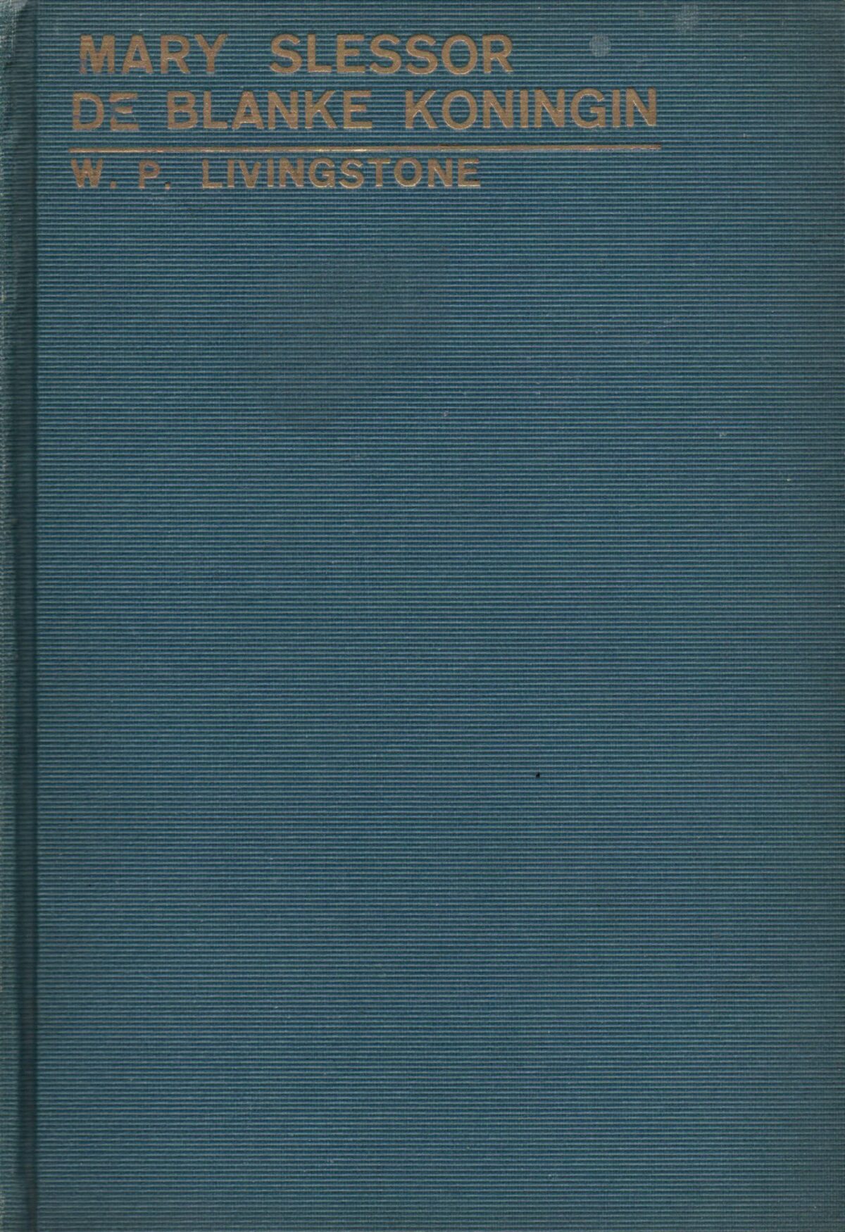 Scan_20220720-10-scaled Mary Slessor de blanke koningin - haar avonturen, heldenmoed en geloof -
