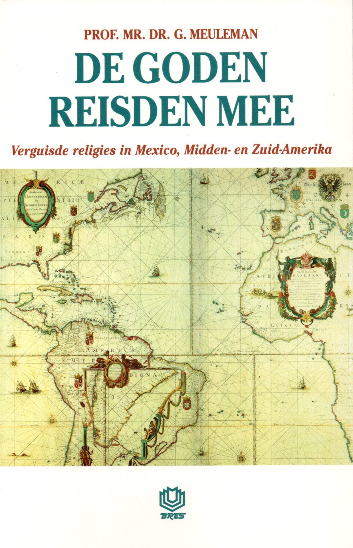 Scan_20220721-7-scaled De goden reisden mee - Verguisde religies in Mexico, Midden- en Zuid-Amerika -