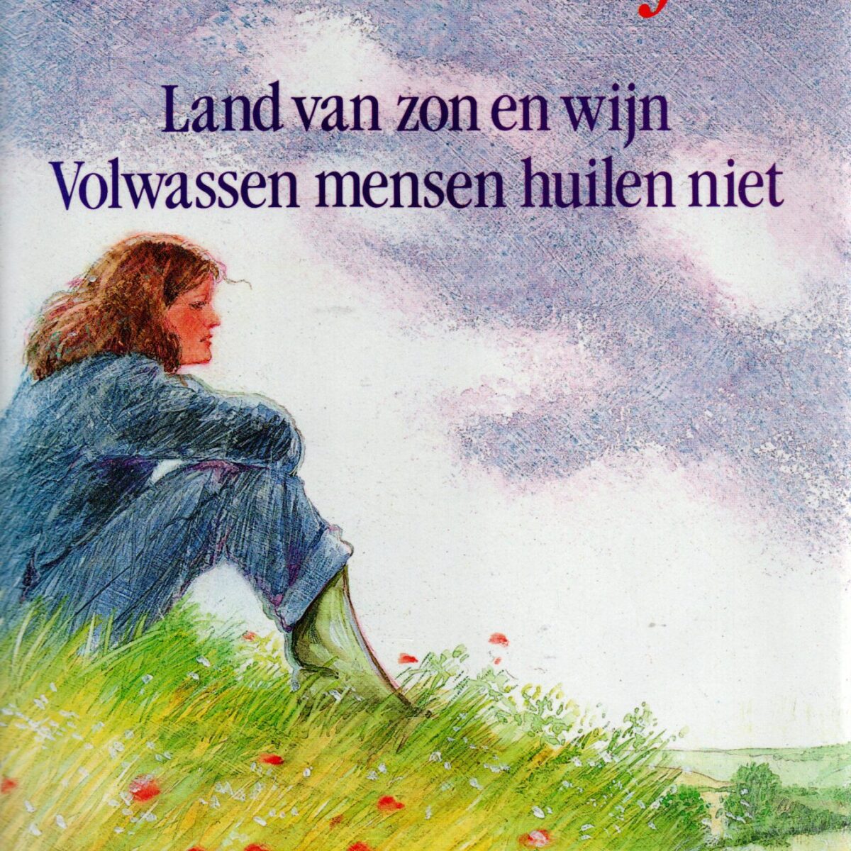 Boerin in Frankrijk - Land van zon en wijn / Volwassen mensen huilen niet -