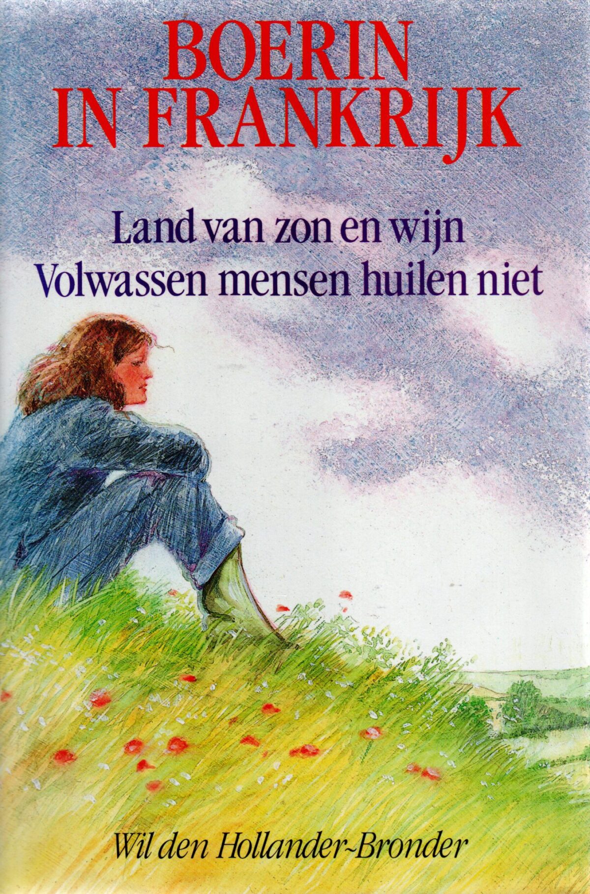 Scan_20220810-11-scaled Boerin in Frankrijk - Land van zon en wijn / Volwassen mensen huilen niet -