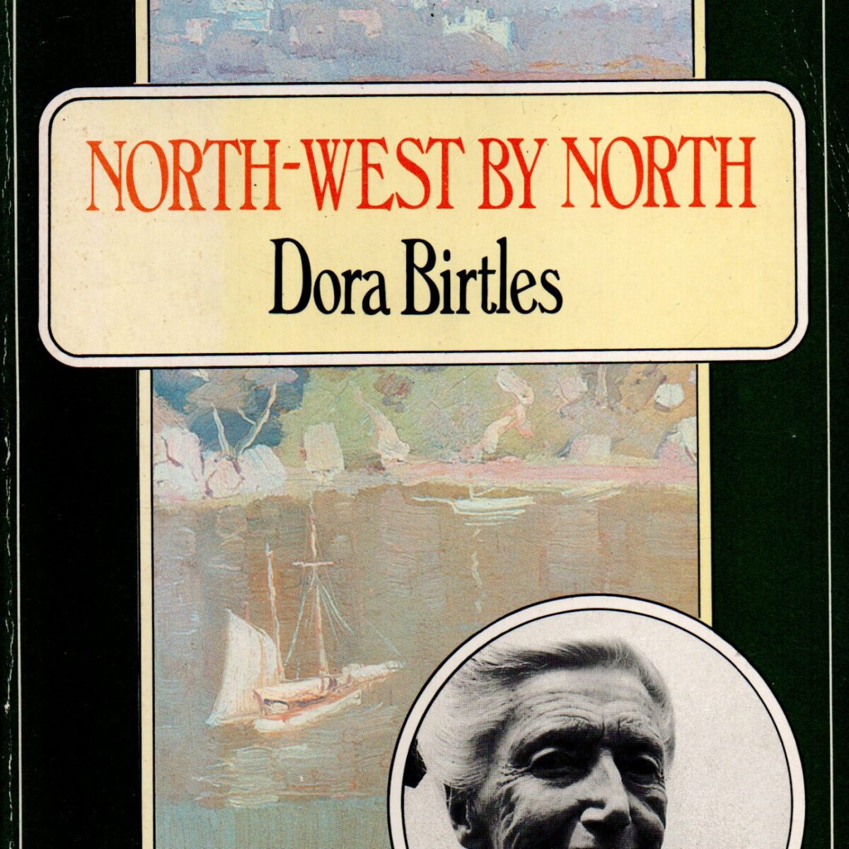 North-West by North - A Journal of a Voyage -