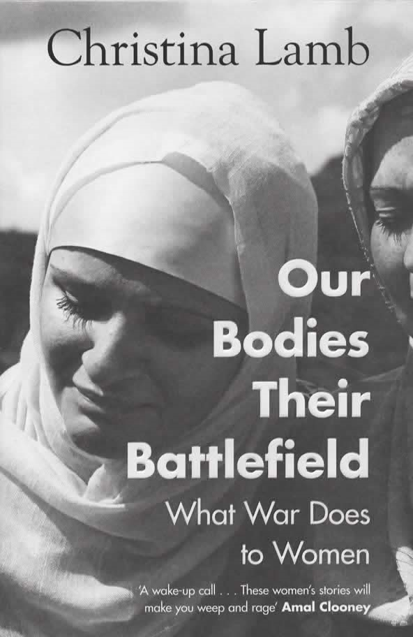 Our Bodies Their Battlefield - What War Does to Women -