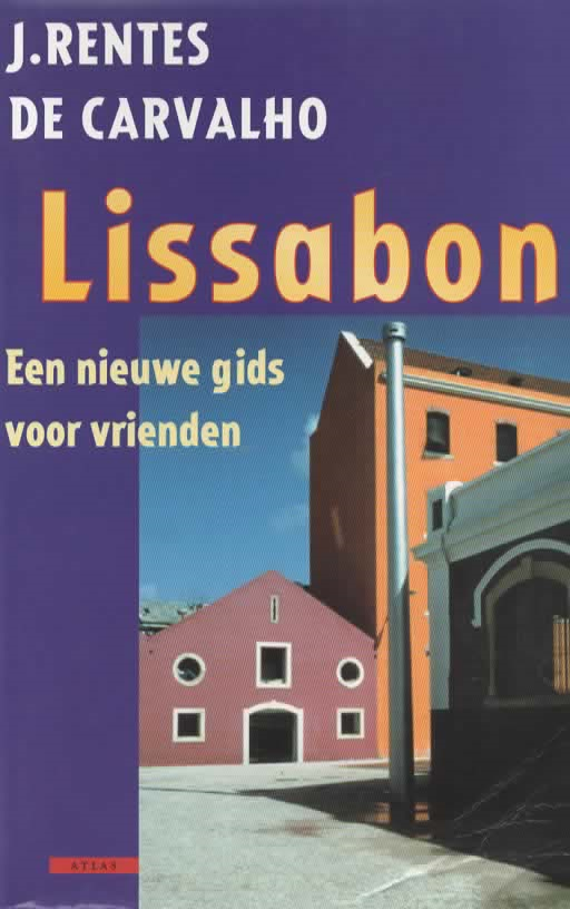 Lissabon - Een nieuwe gids voor vrienden -