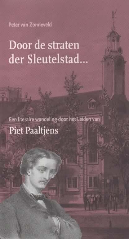 Scan_20221010 Door de straten der Sleutelstad ... Een literaire wandeling door het Leiden van Piet Paaltjens -