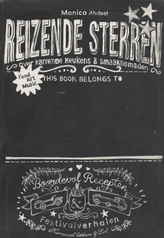 Reizende sterren - over karrende keukens & smaaknomaden - Boordevol recepten & Festivalverhalen -