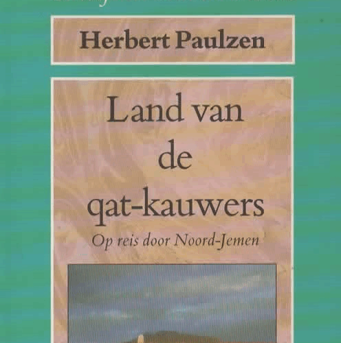 Land van de qat-kauwers - Op reis door Noord-Jemen -