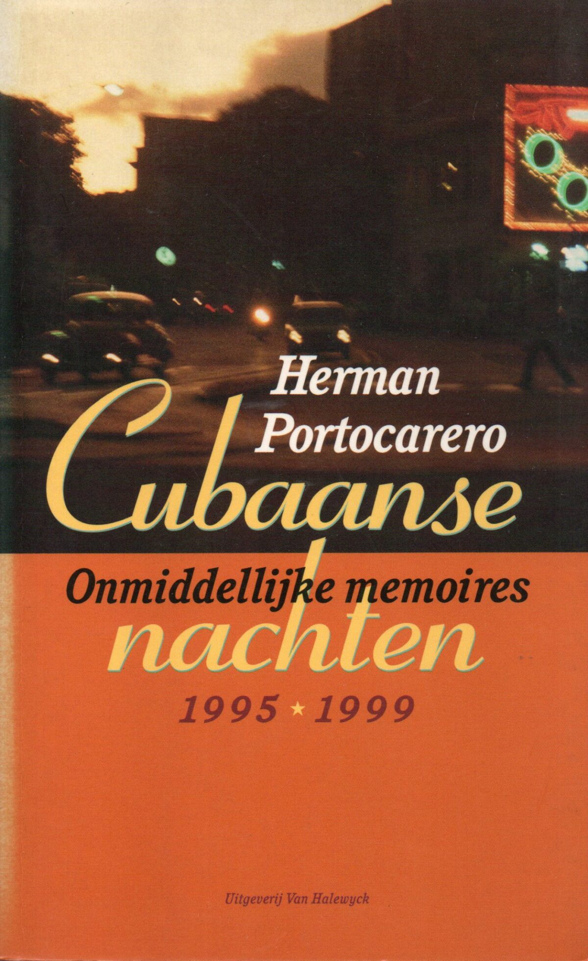 Scan_20221201-scaled Cubaanse nachten - Onmiddellijke memoires 1995 * 1999 -