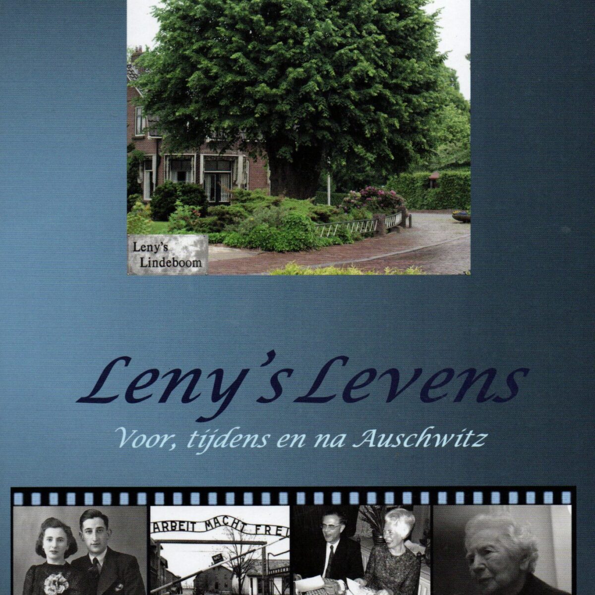 Leny's Levens - Voor, tijdens en na Auschwitz -