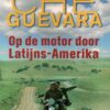 Scan_20221211-3-scaled Op de motor door Latijns-Amerika - 'The Motorcycle Diaries' -