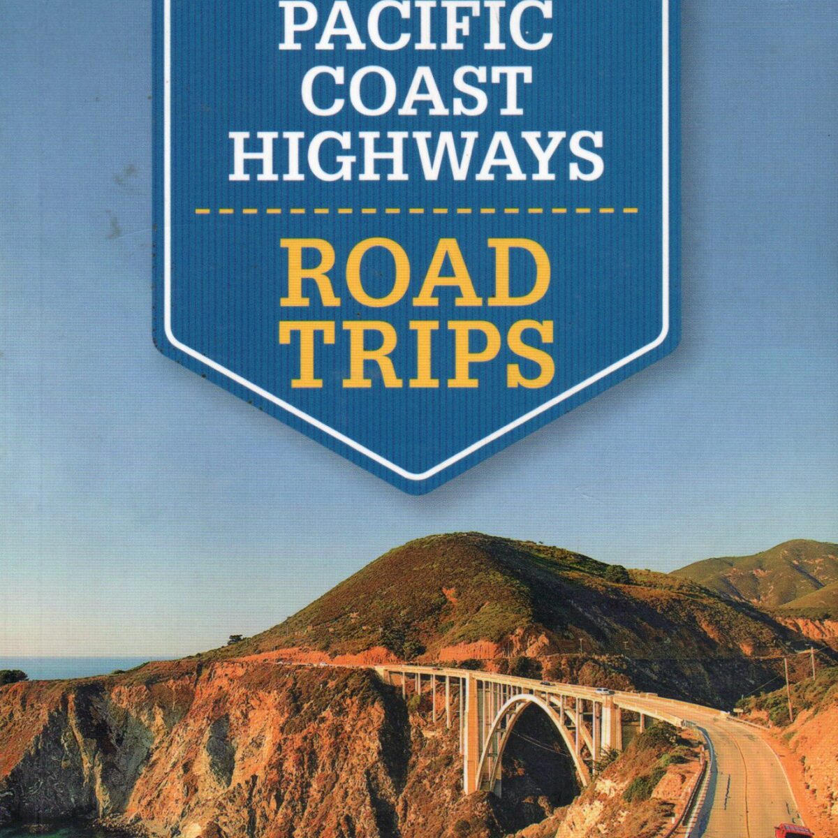 Pacific Coast Highways - Road Trips - Lonely Planet -