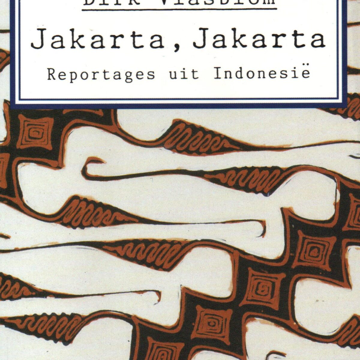 Jakarta, Jakarta - Reportages uit Indonesië -