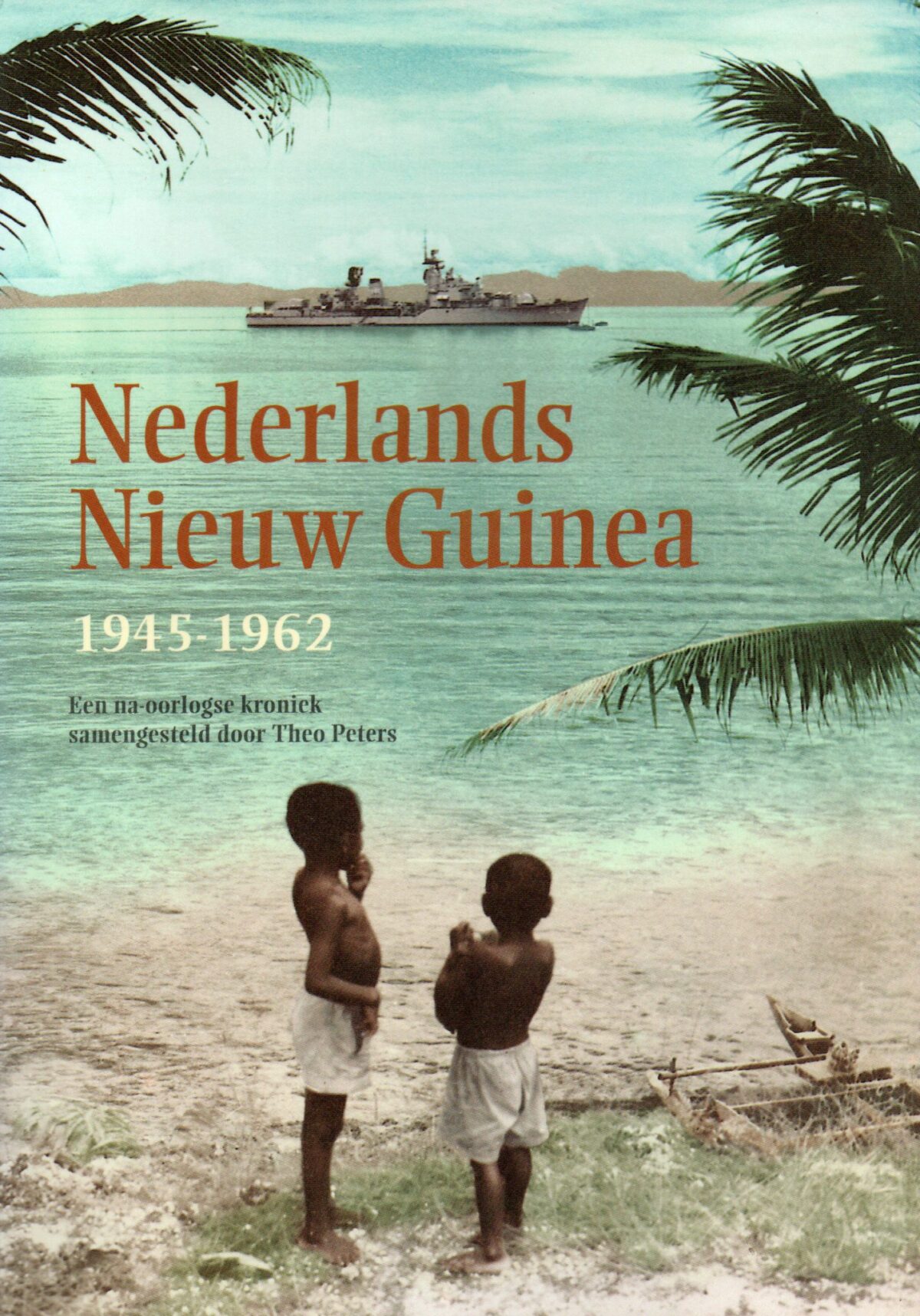 Scan_20221211-scaled Nederlands Nieuw Guinea 1945-1962 - Een na-oorlogse kroniek -