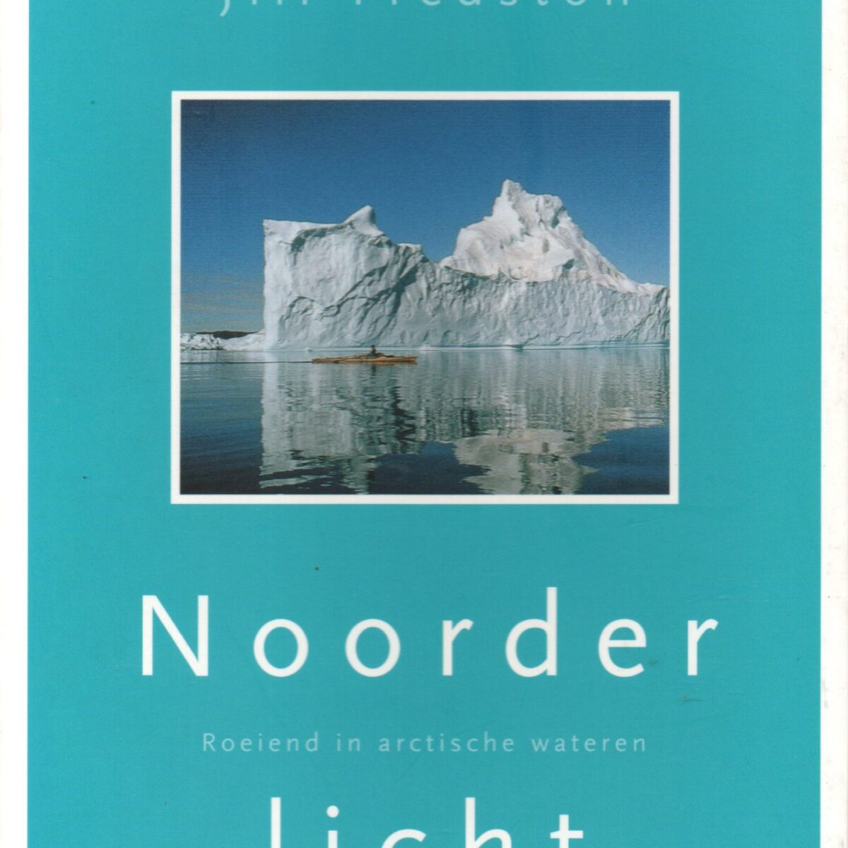 Noorderlicht - Roeiend in Arctische wateren -