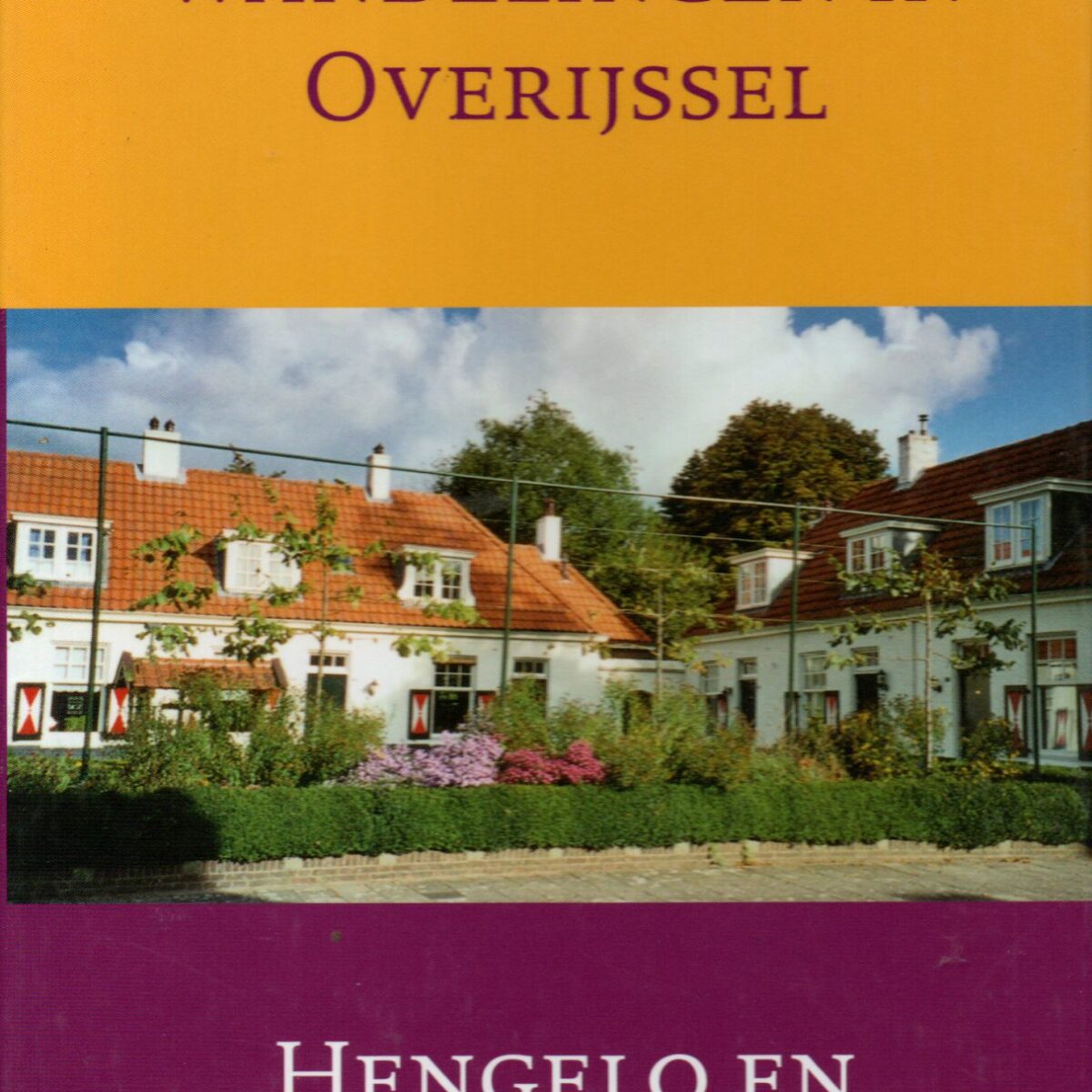 Literaire wandelingen in Overijssel - Hengelo en Zuid-Twente -