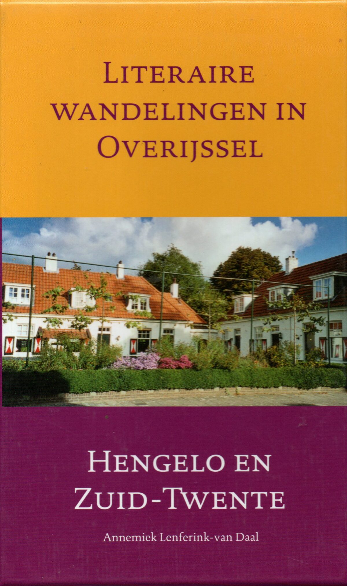 Literaire wandelingen in Overijssel - Hengelo en Zuid-Twente -