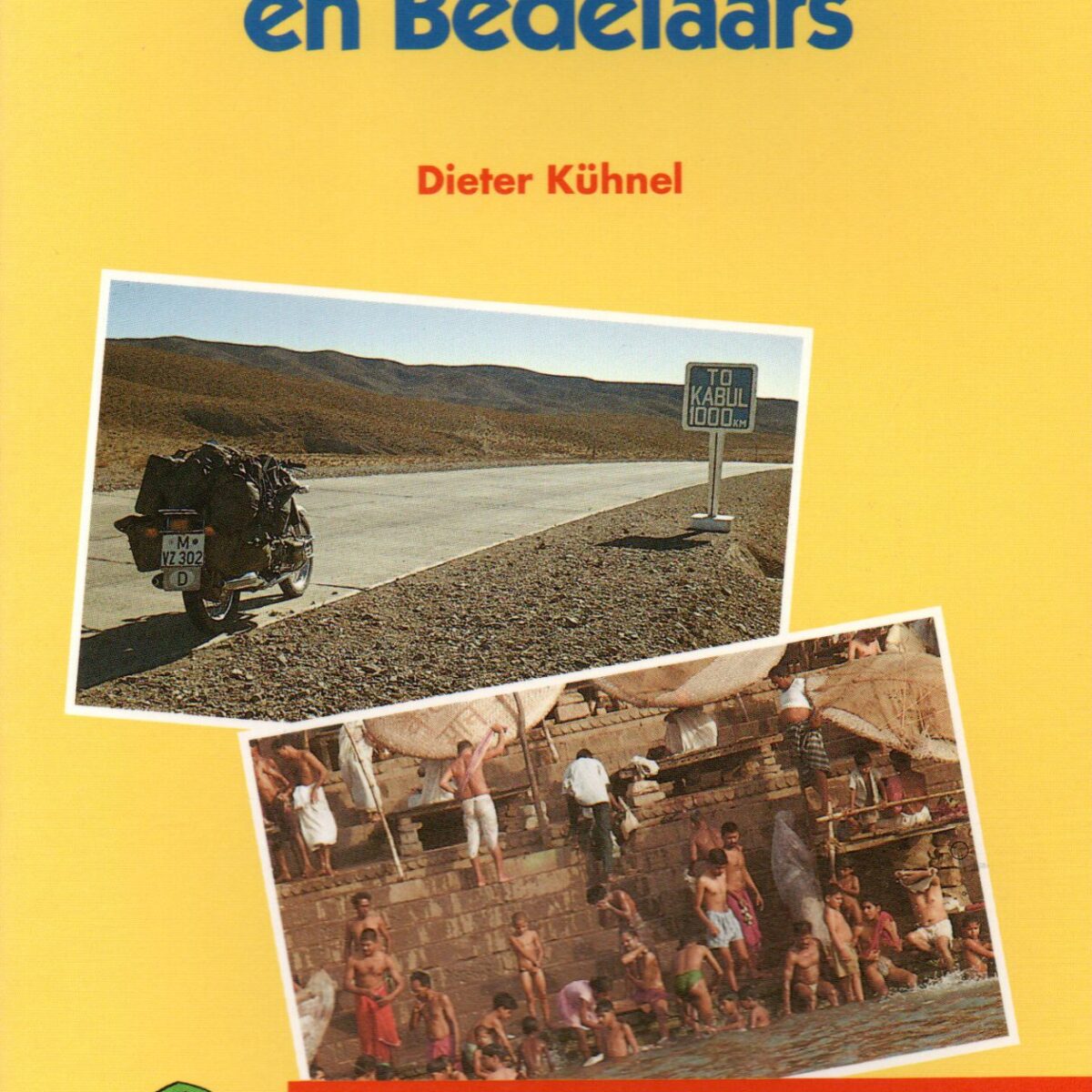 Tussen Maharadja's en Bedelaars - Op de motor door het raadselachtige India -