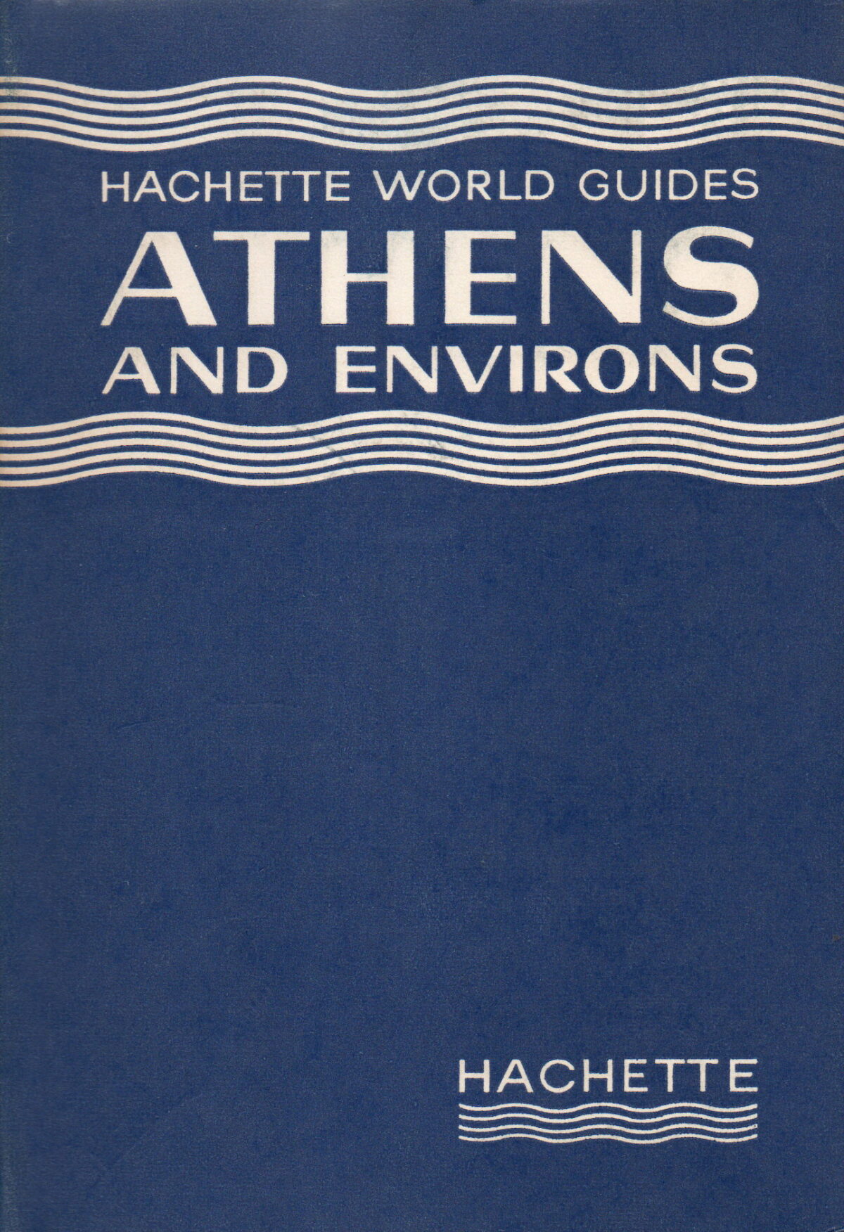 Scan_20230220 Athens and environs - Hachette World Guides -