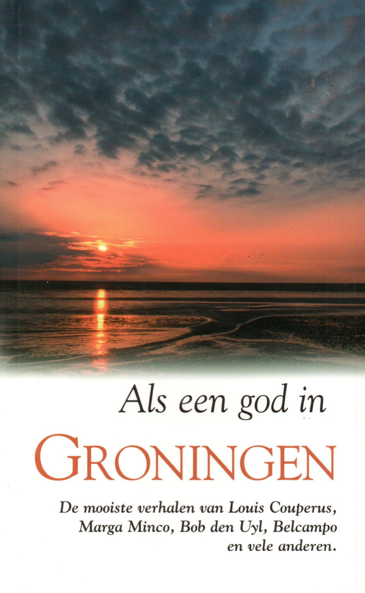 Scan_20230223-6-scaled Als een god in Groningen - De mooiste verhalen van Louis Couperus, Marga Minco, Bob den Uyl, Belcampo en vele anderen -