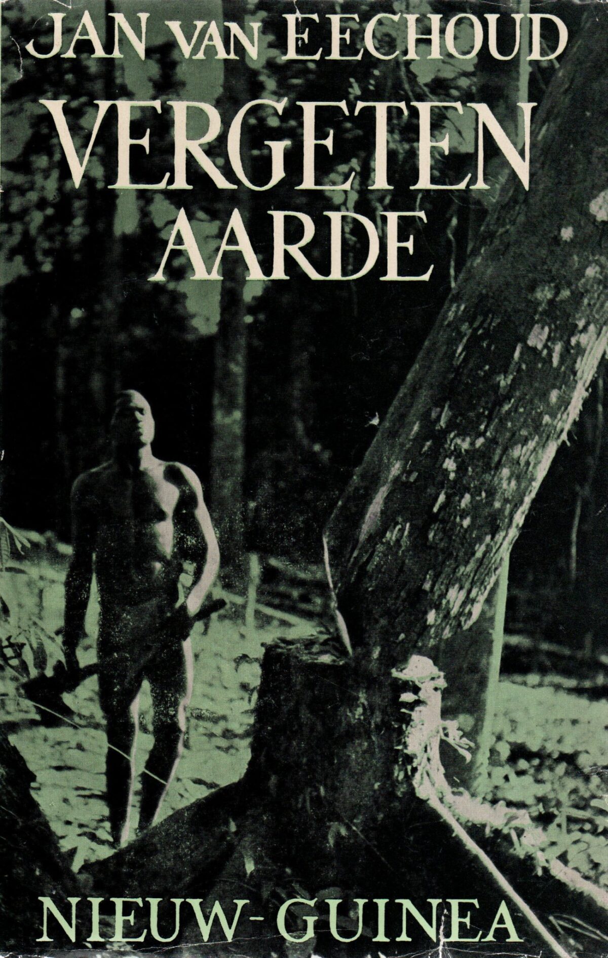 Vergeten aarde - Nieuw-Guinea -