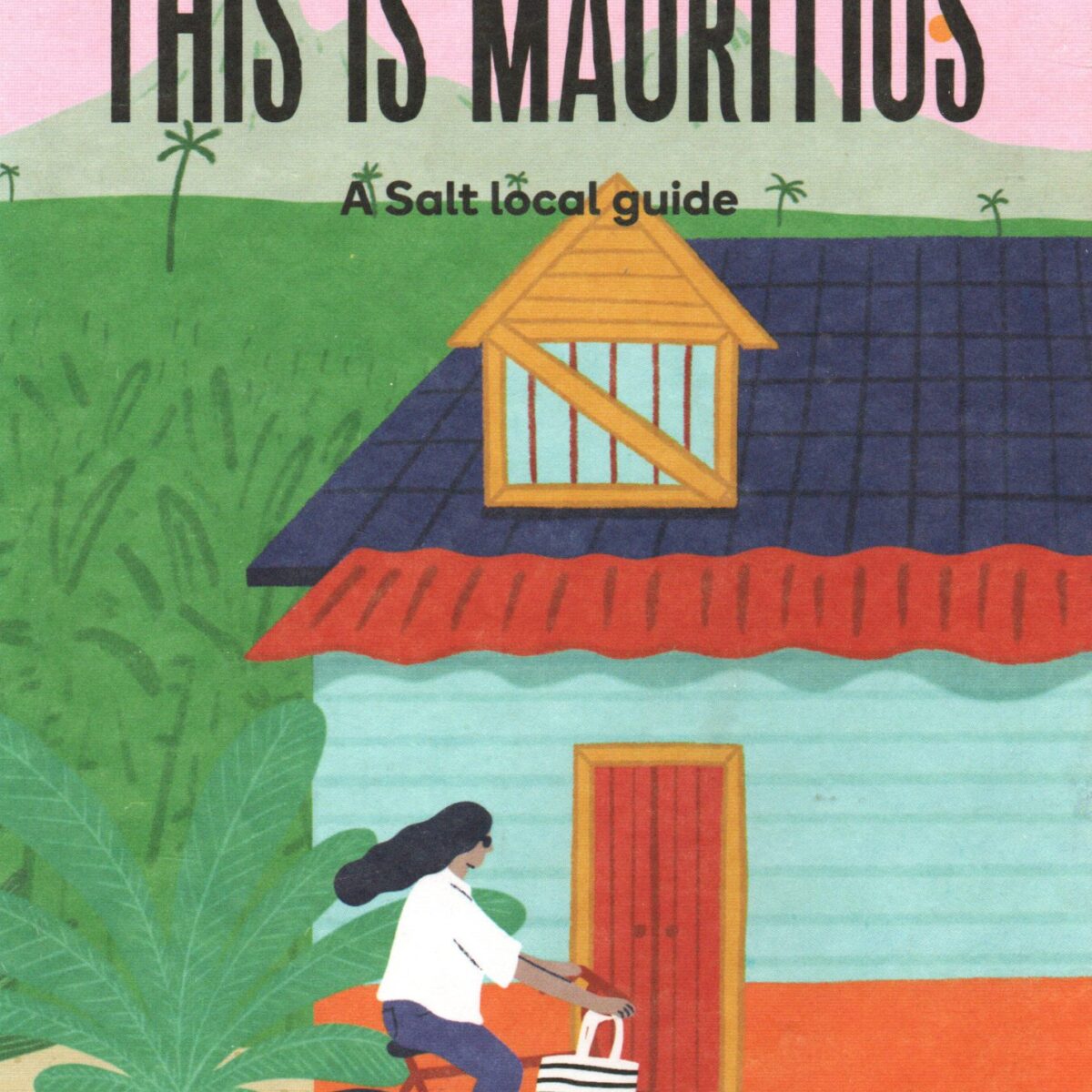 This is Mauritius - A Salt local guide -