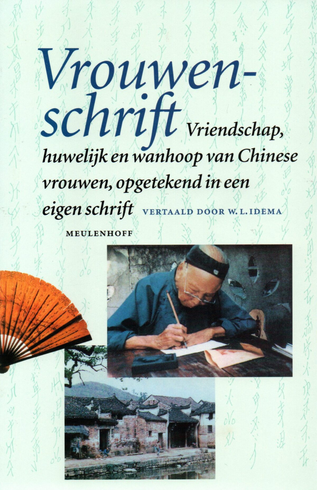 Scan_20230324-6-scaled Vrouwenschrift - Vriendschap, huwelijk en wanhoop van Chinese vrouwen, opgetekend in een eigen schrift -