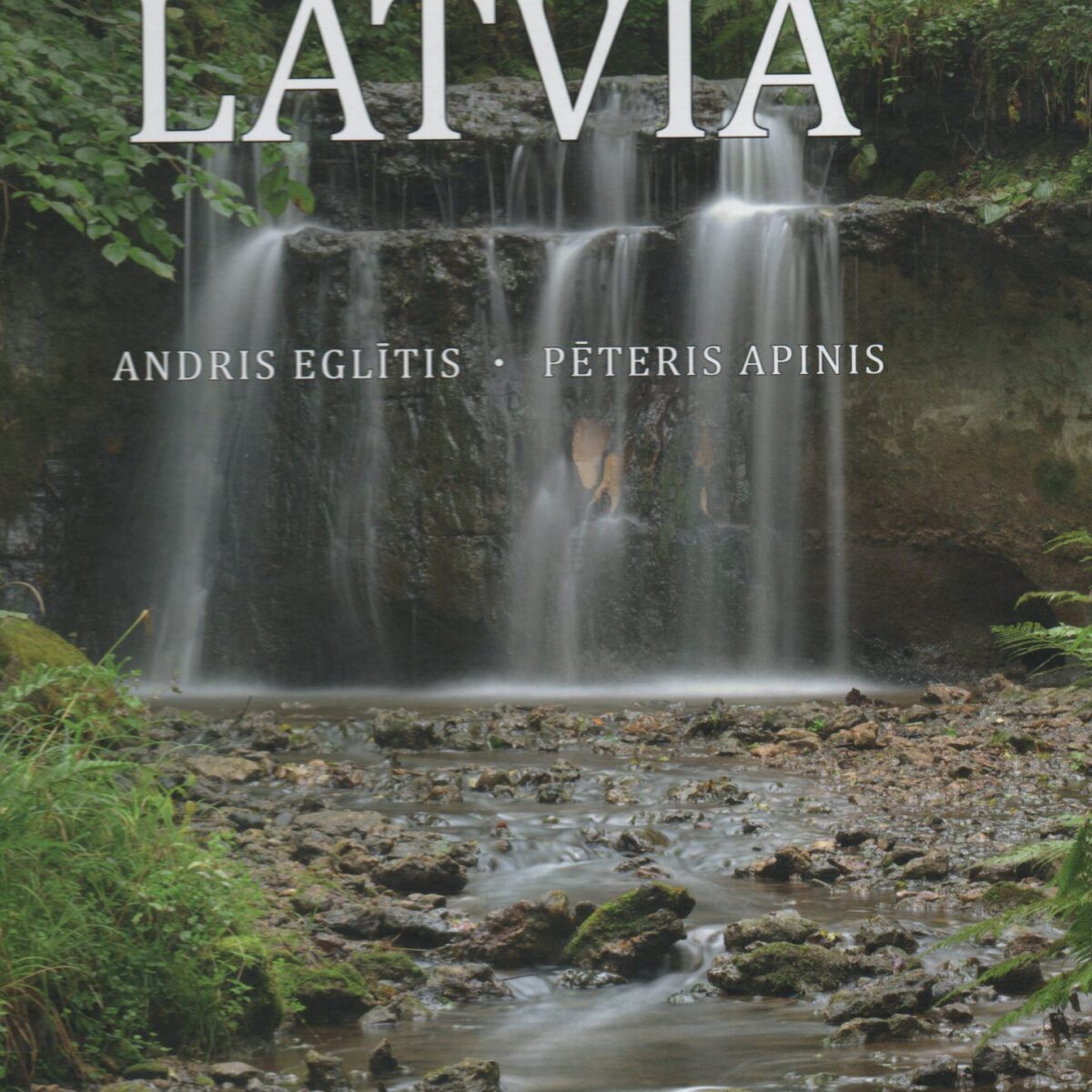 Green Latvia - Welcoming, friendly, green and ecologically clean country in the centre of Europe -
