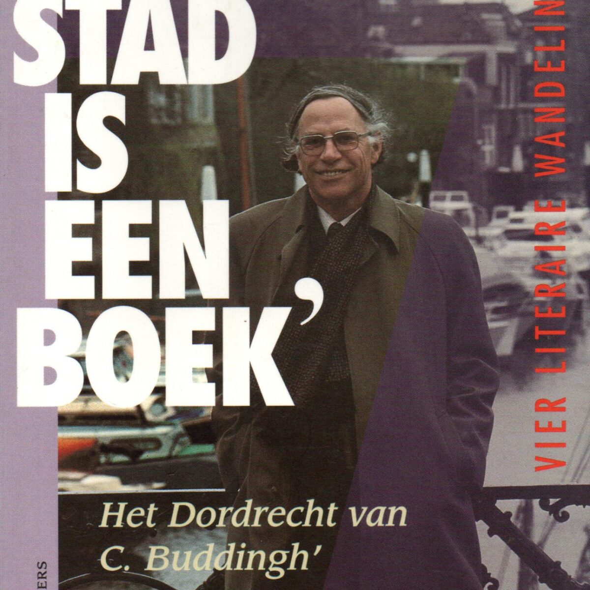 'Een stad is een boek' - Het Dordrecht van C. Buddingh' -