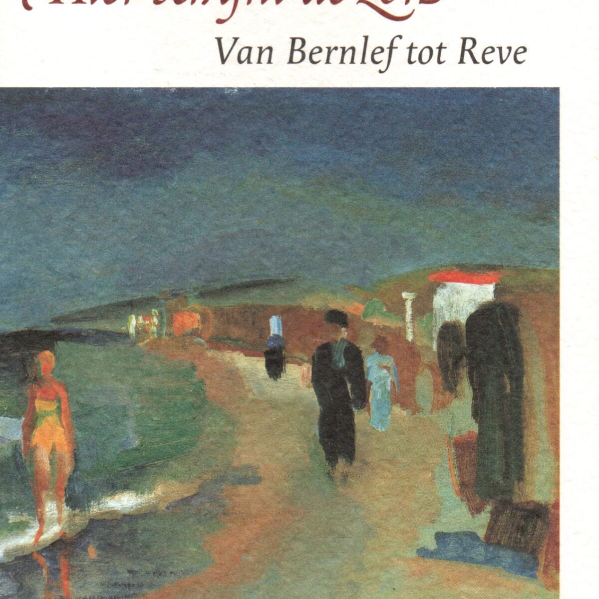 Hier schijnt de zon - Schrijvers over Schoorl, Groet en Camperduin - Van Bernlef tot Reve -