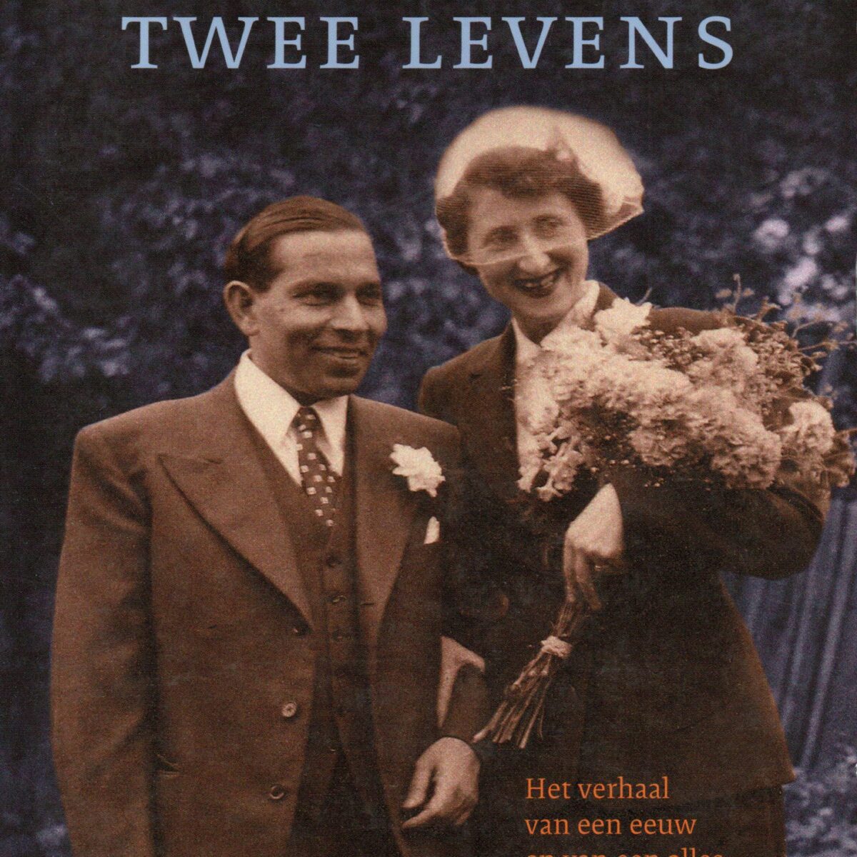 Twee levens - Het verhaal van een eeuw en van een alles overbruggende liefde -