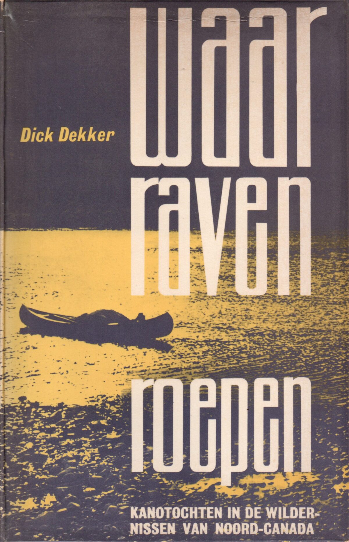 Scan_20230424-6-scaled Waar raven roepen - Kanotochten in de wildernissen van Noord-Canada -
