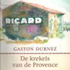 De krekels van de Provence - Brieven uit mijn Mas -
