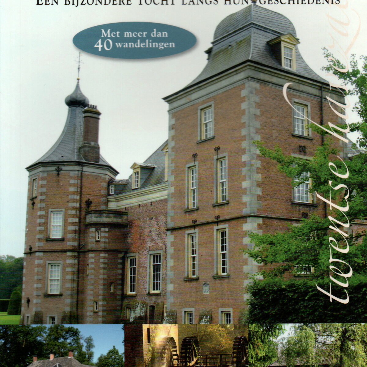 Twentse Havezaten - Een bijzondere tocht langs hun geschiedenis - Met meer dan 40 wandelingen -