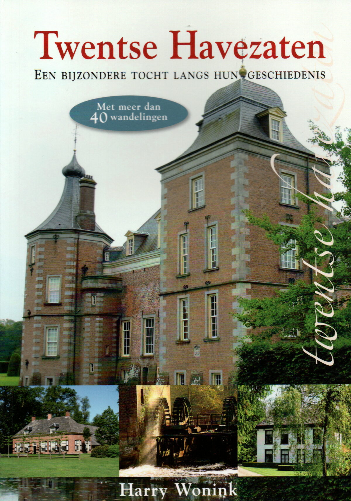 Scan_20230503-3 Twentse Havezaten - Een bijzondere tocht langs hun geschiedenis - Met meer dan 40 wandelingen -