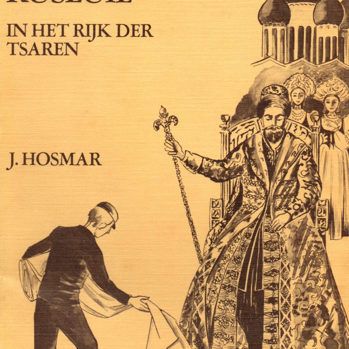 Vriezenveense Rusluie - in het rijk der tsaren -