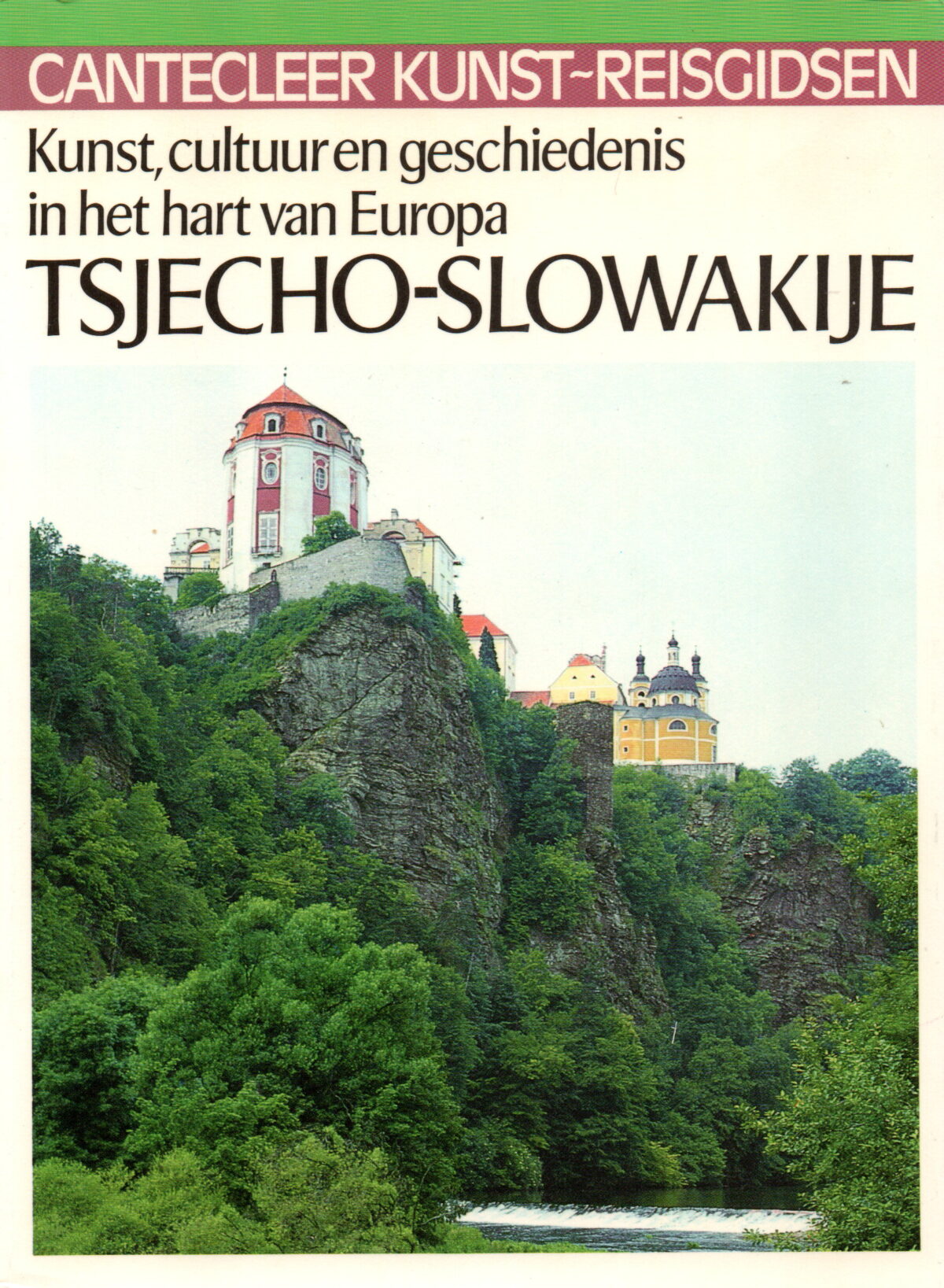 Scan_20230705-6 Tsjecho-Slowakije - Kunst, cultuur en geschiedenis in het hart van Europa - Cantecleer -