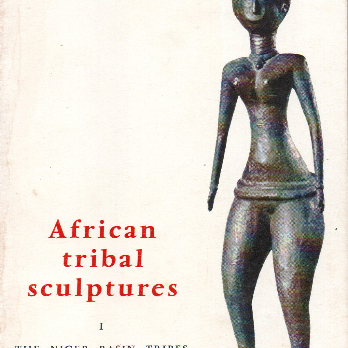 African tribal sculptures - I The Niger Basin  Tribes -